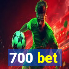 700 bet